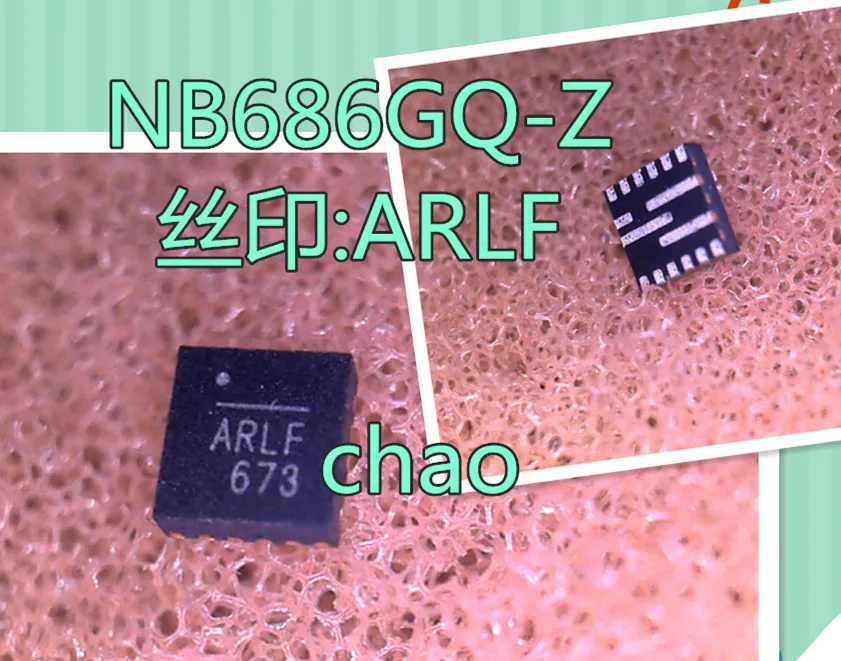 

5pcs/lot NB686GQ-Z ARLF ARL QFN16