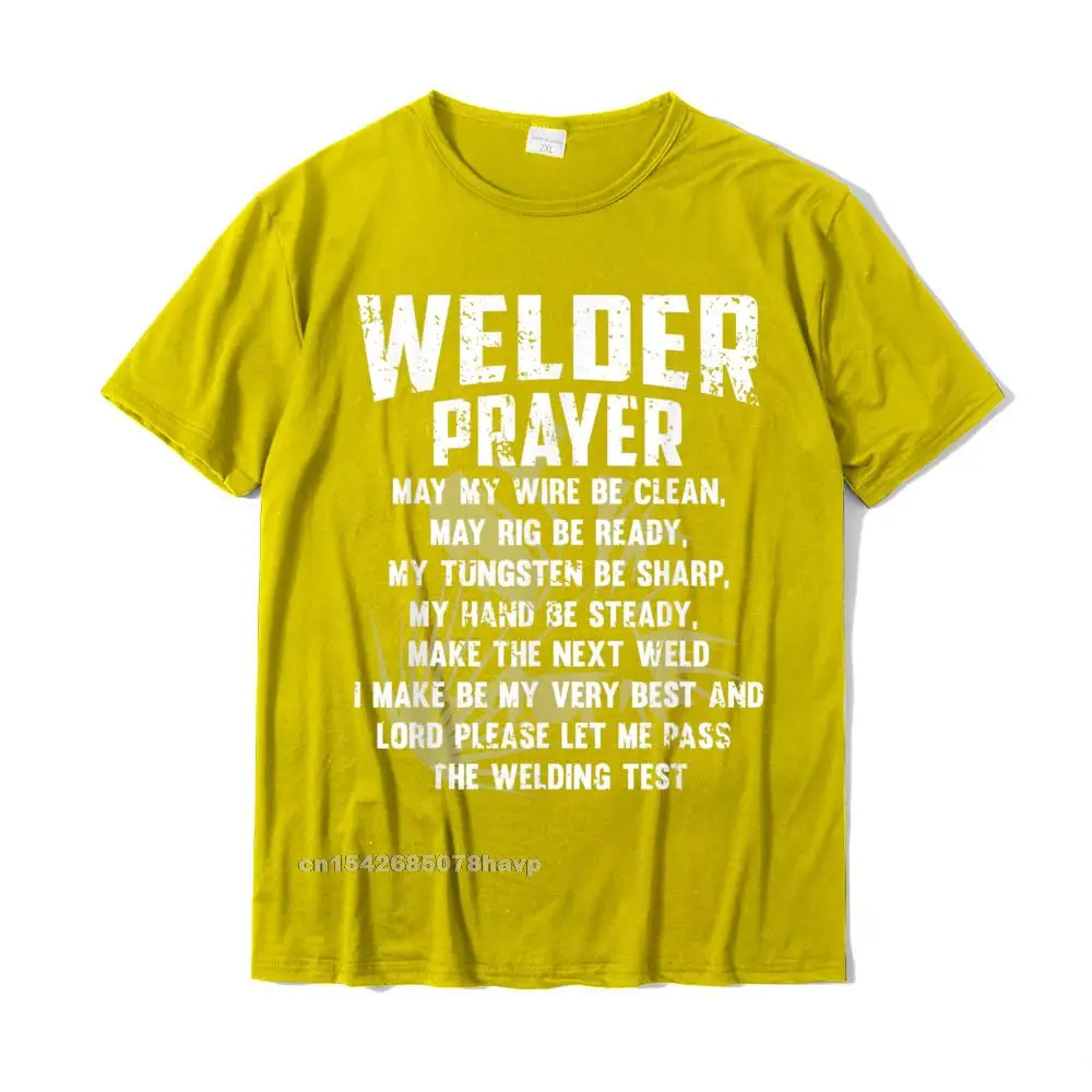 ClassicNormal Short Sleeve Tees Summer/Autumn Fashionable O-Neck Pure Cotton Tee Shirts Men Top T-shirts Printing  Mens Vintage Welder - Welder Prayer - Funny Welding Gift T-Shirt__3028. yellow