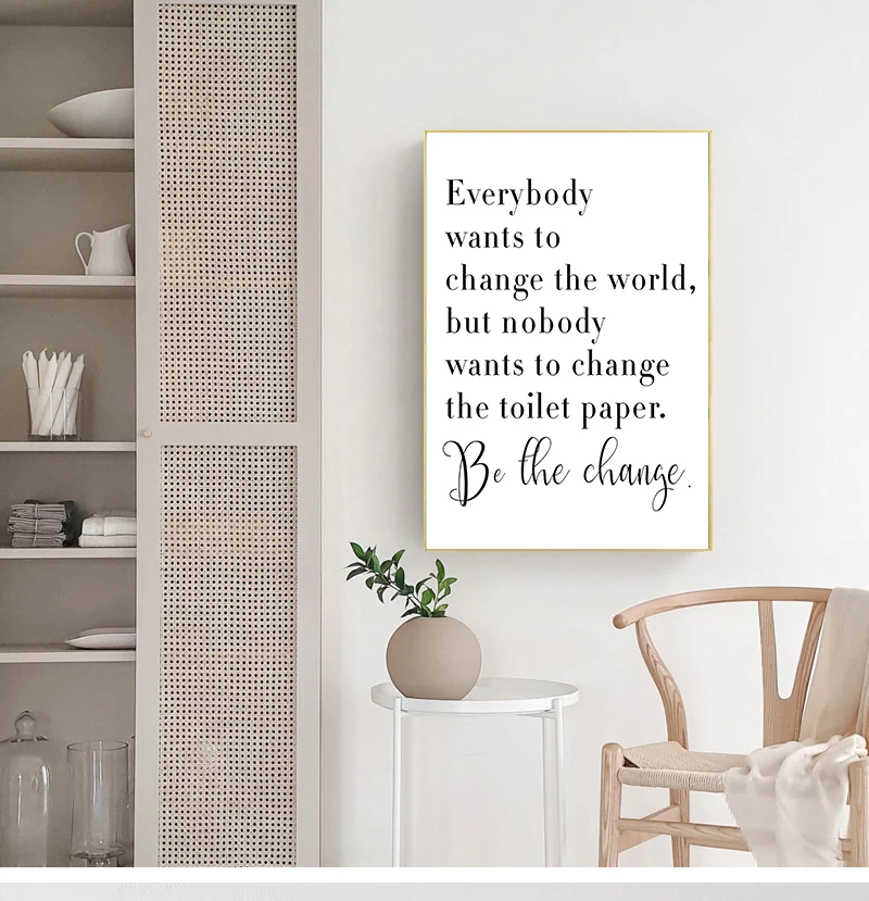 White Poster Everybody Wants to Change the World Toilet Paper Art Canvas Painting Bathroom Decor Bathroom Quote Sign Print Black
