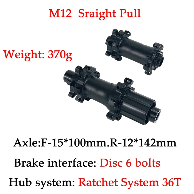 

6-bolt Lock Hub M12 Ratchet System 36T Sraight Pull Hub Front 15*100mm QR*100mm Rear 12*142mm QR*135mm For MTB Bike