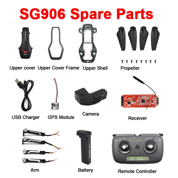 

SG906 RC Quadcopter Spare Part Propellers Body Shell Frame Cover Arm GPS Module Remote Controller Battery Camera USB Charger etc