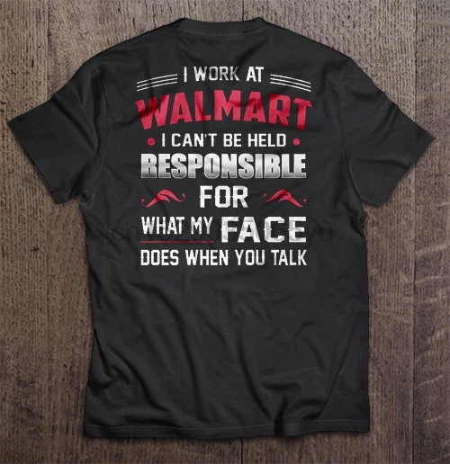 Мужская футболка я работаю в Walmart не могу нести ответственность за то что делает