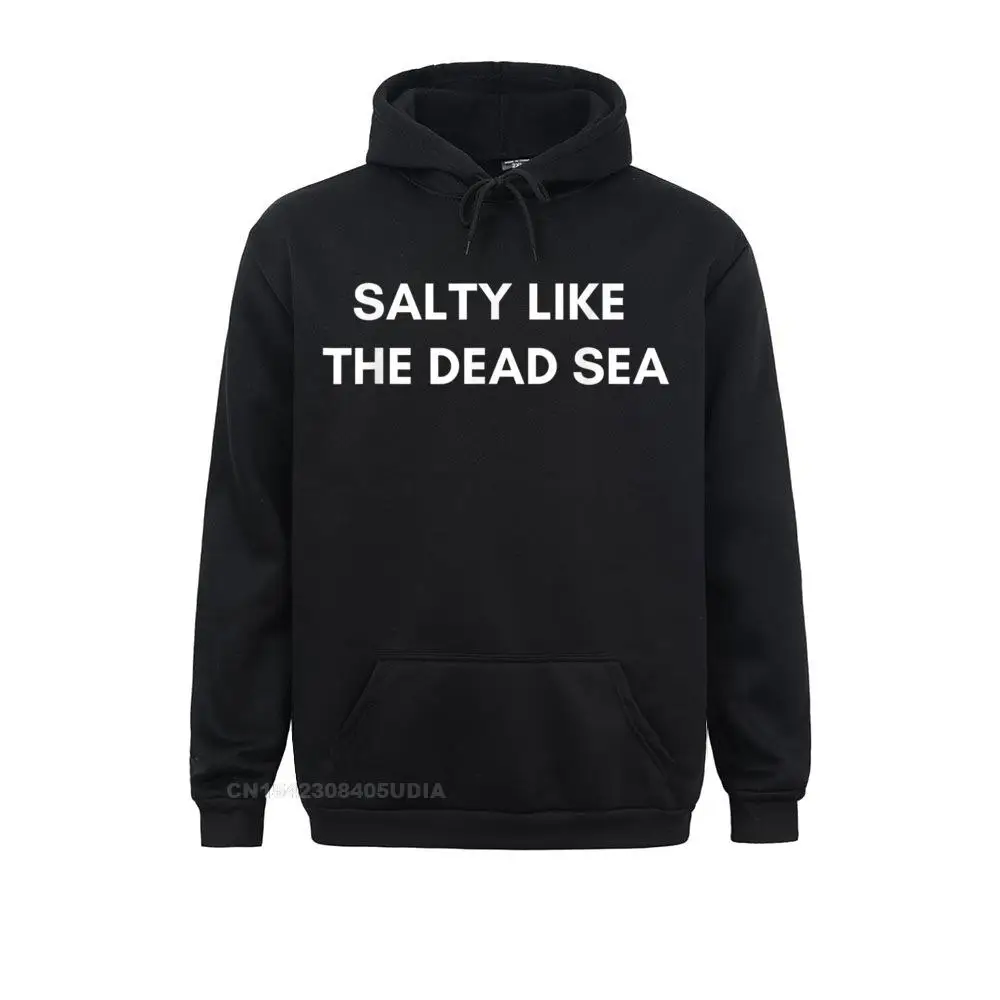 Casual Salty Like the Dead Sea Funny Jewish Christian Old Testament T-Shirt__B8769 Sweatshirts for Men Cheap Summer Autumn  Long Sleeve Sweatshirts Clothes Salty Like the Dead Sea Funny Jewish Christian Old Testament T-Shirt__B8769black