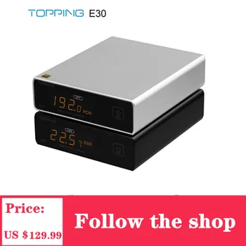 

TOPPING E30 Player Touch Operation HIFI DAC AK4493 XU208 32bit/768k DSD512 With Remote Control Hi-Res Decoder
