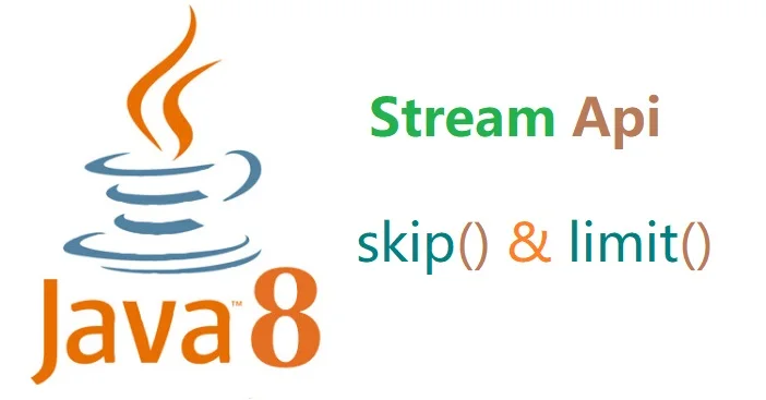 Java 8 Stream Api 中的 skip 和 limit 操作