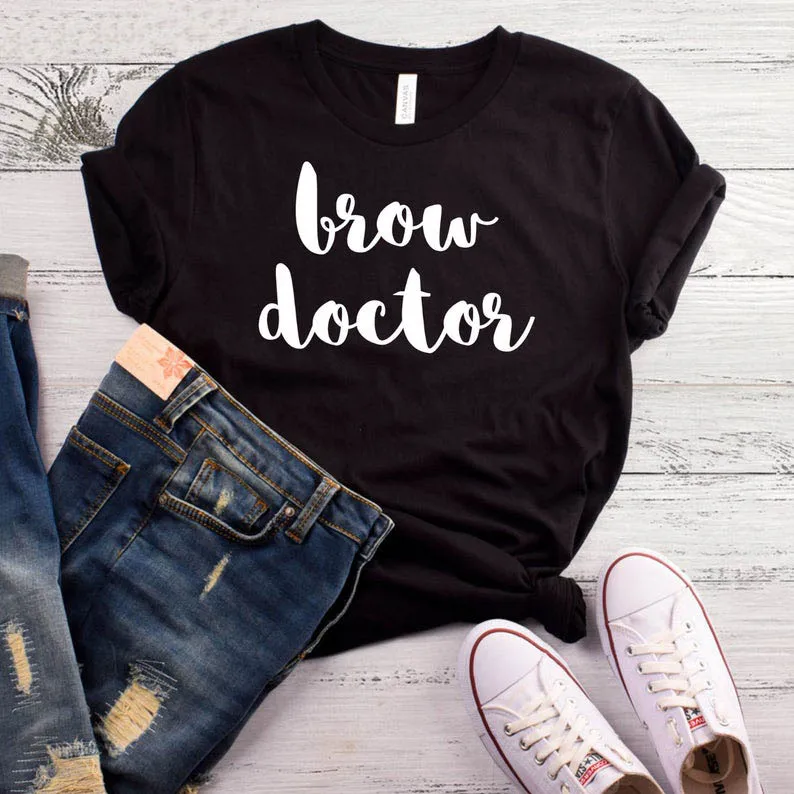 

Brow Doctor Print Women tshirt Cotton Casual Funny t shirt For Lady Yong Girl Top Tee Hipster 6 Colors Drop Ship S-446