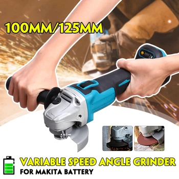 

125/100mm Brushless Cordless Electric Angle Grinder Variable Speed Grinding Woodworking Metal Cutting For 18V Makita Battery