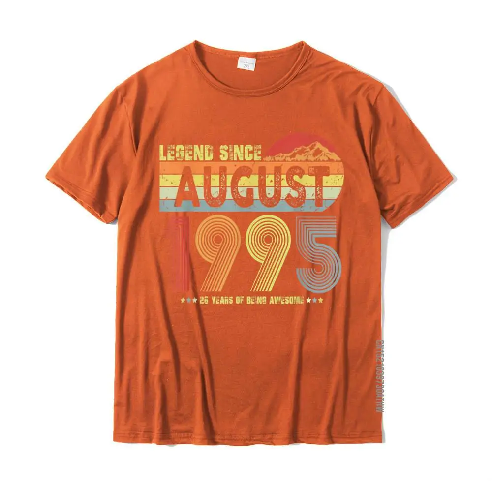 100% Cotton Fabric Men's Short Sleeve cosie T-Shirt Europe Tops Shirts New Arrival Camisa Round Neck T Shirt Wholesale 26th Birthday Legend Since August 1995 Vintage 26 Years Old T-Shirt__MZ19754 orange