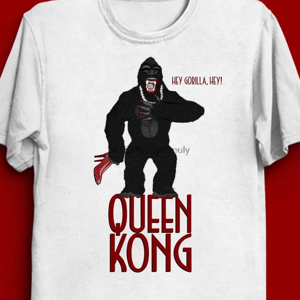 Queen Kong Hey Gorilla Hey! King Parody Funny Gay T Shirt Monster Movie Mens or Womans Tee |
