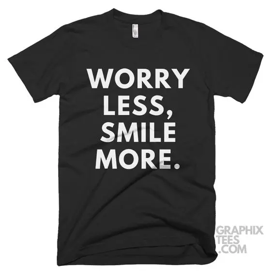 

Simple Letter Tee Worry Less Smile More Shirt