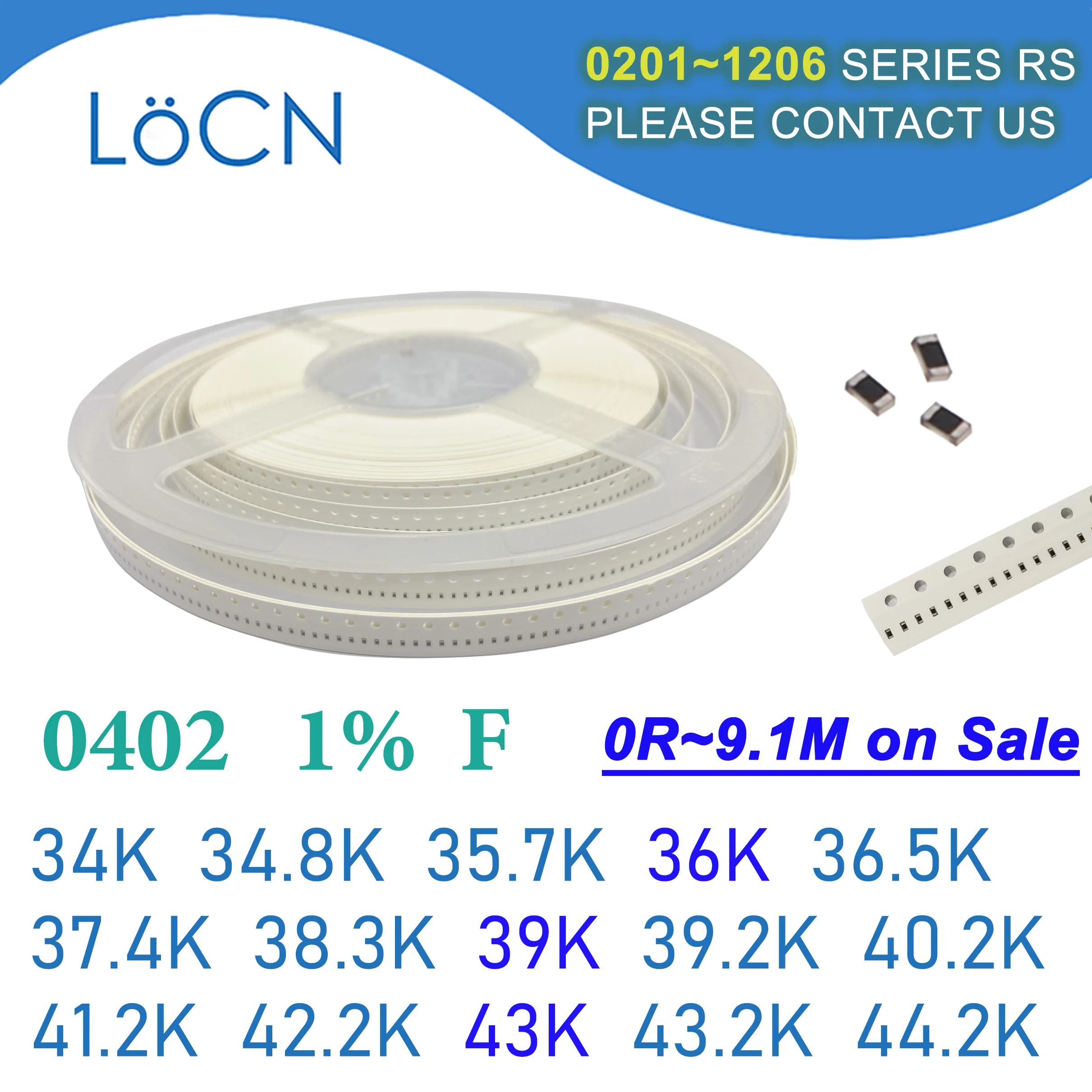 

0402 1% 10000PCS SMD Resistor F 34K 34.8K 35.7K 36K 36.5K 37.4K 38.3K 39K 39.2K 40.2K 41.2K 42.2K 43K 43.2K 44.2K 1005 OHM