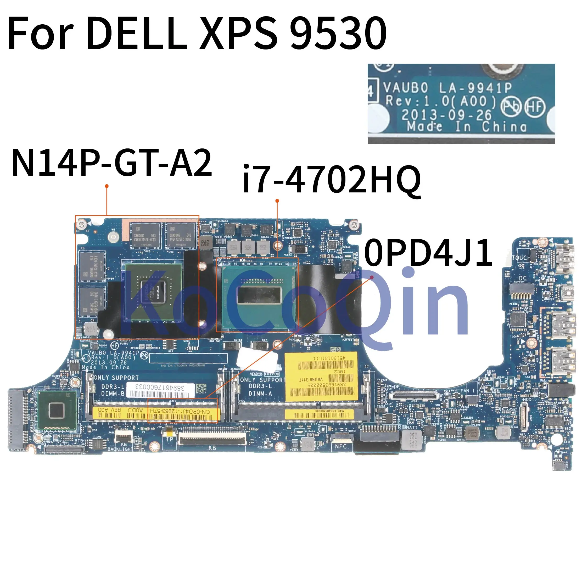 Most effective  KoCoQin Laptop motherboard For DELL XPS 9530 SR15F i7-4702HQ Mainboard LA-9941P CN-0PD4J1 0PD4J1 N1