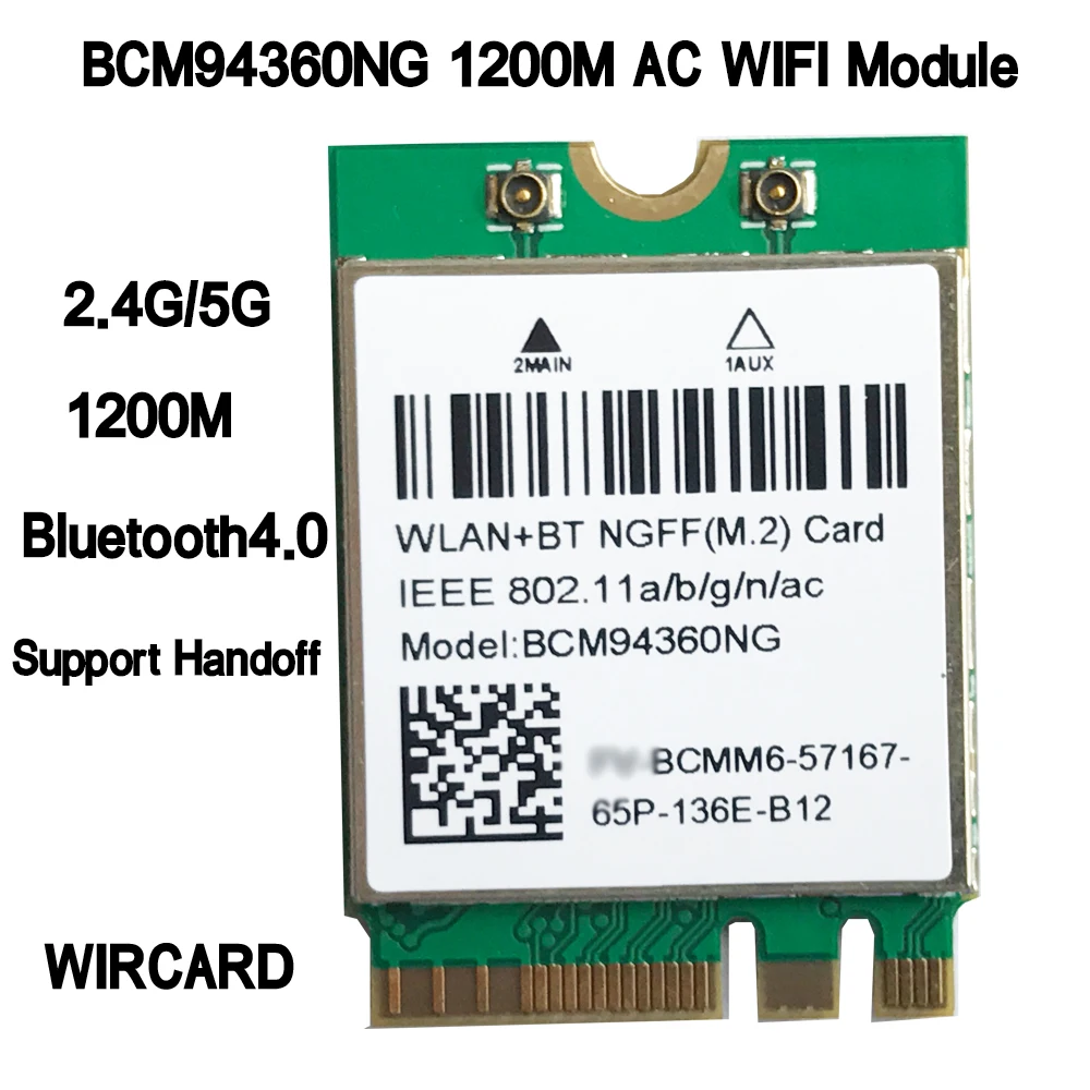 

WIRCARD Dual band Wireless Hackintosh BCM94360NG WIFI Card NGFF M.2 1200Mbps BT4.0 NGFF 802.11ac Wlan Adapter