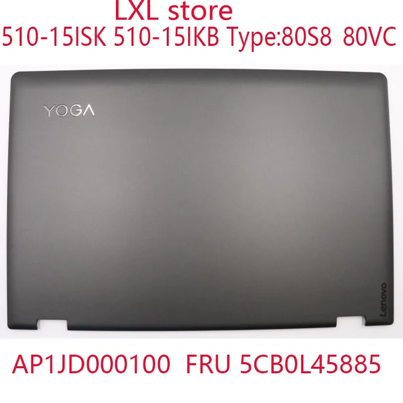 Йога 510 15 LCD верхняя крышка для ideapad 15ISK 15IKB ноутбук FRU 5CB0L45885 AP1JD000100 с логотипом 100%
