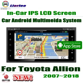 

7" HD 1080P IPS LCD Screen Android 8 Core For Toyota Allion / Premio 2007~2018 Car Radio BT 3G/4G WIFI AUX USB GPS DVD CD Navi