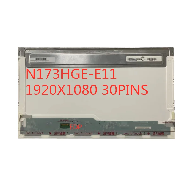 

N173HGE-E11 N173HGE-E21 B173HTN01.1 1920*1080 FHD Display EDP 30 PINS 17.3 Laptop lcd screen replacement