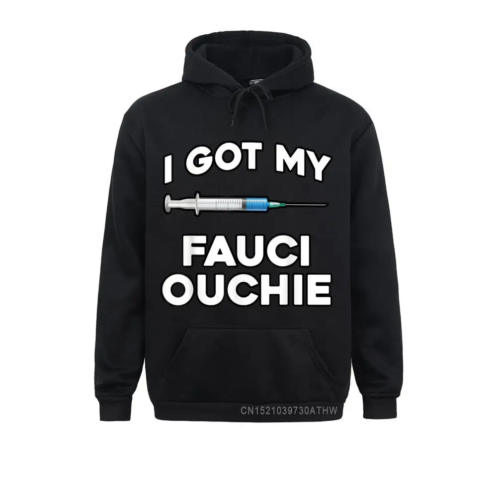 

I Got My Fauci Ouchie Funny Pro Vaccine Im Vaccinated Men Sweatshirts Hoodies 2021 Fashion Winter Hoods Comfortable