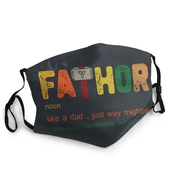 

Fa-Thor Like Dad Just Way Reusable Mouth Face Mask Print Anti Haze Dustproof Mask Protection Cover Respirator Mouth Muffle
