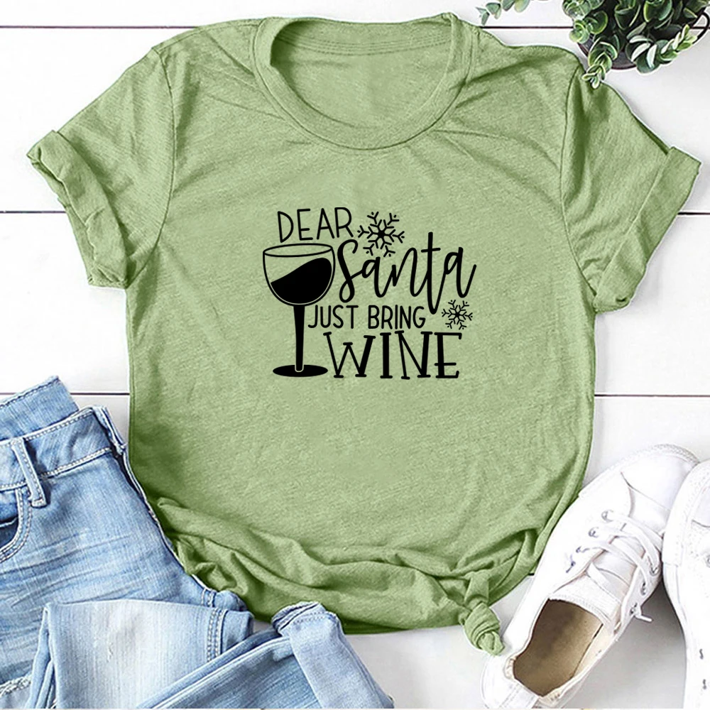 Dear Santa Just Bring Wine Print T-shirts Women Summer Aesthetic Clothes Harajuku Short Sleeve Shirts for Women Loose Ladies Top
