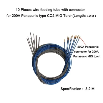 

10 Pieces wire feeding tube with connector for 200A Panasonic type CO2 MIG Torch(Length: 3.2 M )