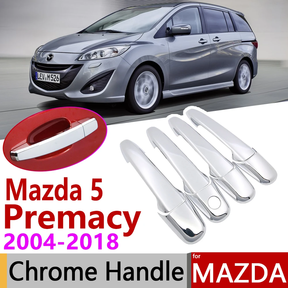 

for Mazda 5 Premacy 2004~2018 Chrome Door Handle Cover Car Accessories Stickers Trim Set of 4Door 2005 2008 2011 2014 2015 2017