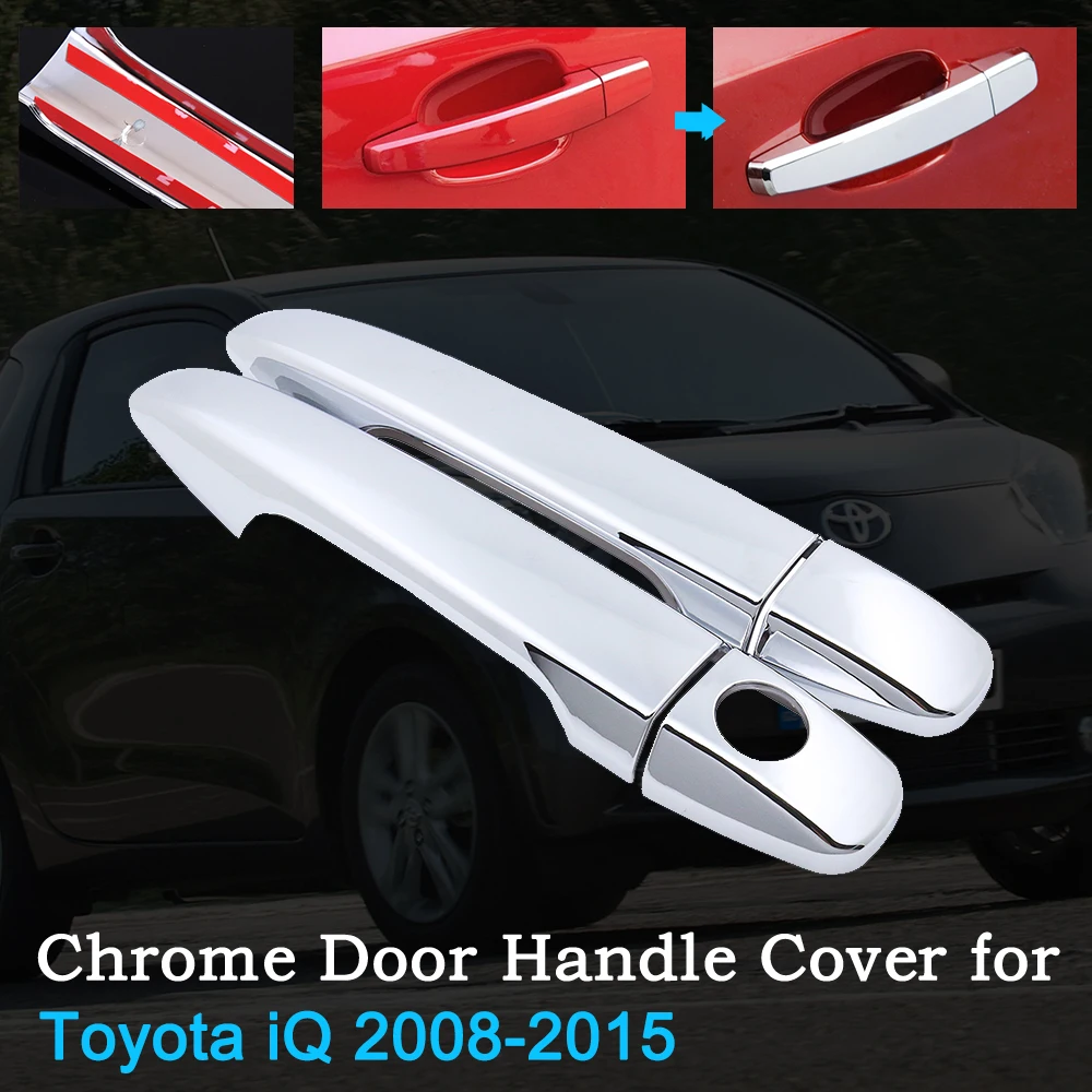 

Горячая Распродажа хромированная крышка автомобильной дверной ручки для Toyota iQ 2008 ~ 2015 AJ10 KGJ10 NGJ10 NUJ10 2009 2014, комплект отделки, внешние аксессуары