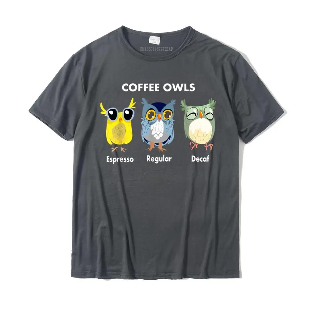 Printing Casual Top T-shirts for Men 100% Cotton Fabric Father Day Tops T Shirt Clothing Shirt Short Sleeve Prevalent O-Neck Funny Coffee Owls - Decaf - Regular - Espresso Owl Gift T-Shirt__MZ17163 carbon