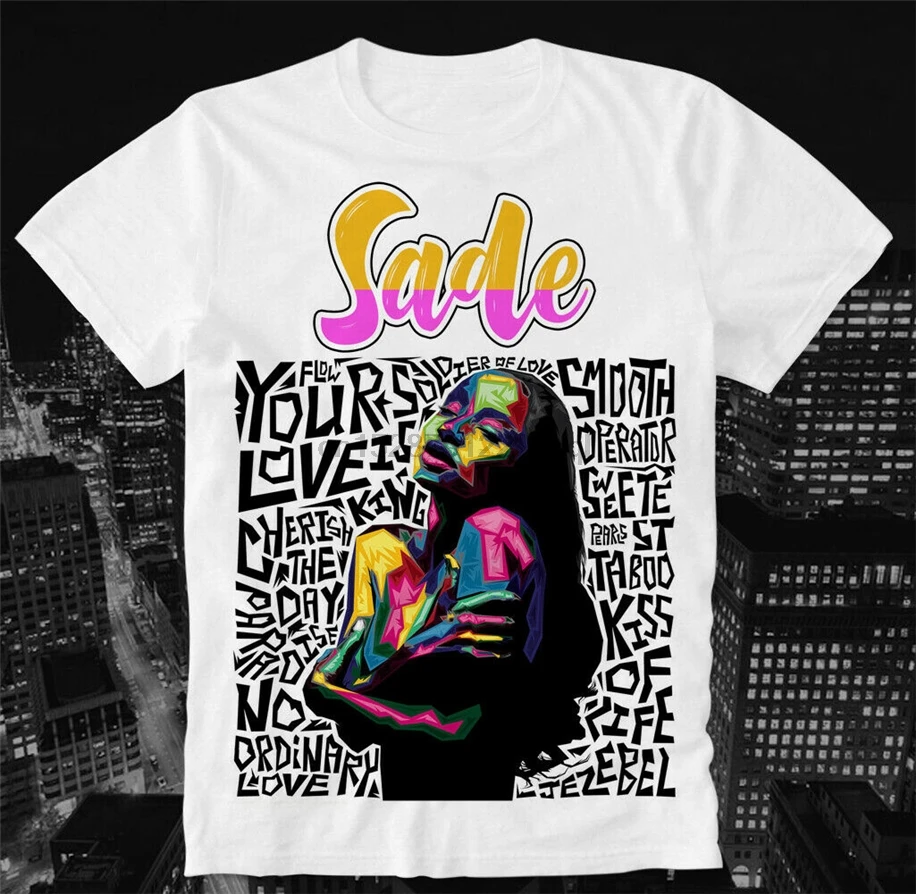T-Shirt Sade Adu Smooth Operator No Ordinary Your Love Is King Retro  Vintage 80S Breathable Tee Shirt AliExpress Mobile