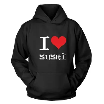 

hoodie I Love Sushi Kapuzenpullover sweatshirt Newest 2018 Men T-Shirt Fashion top tee
