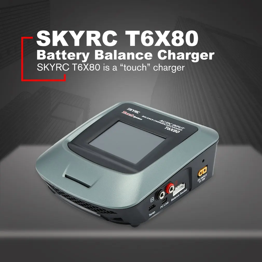 

SkyRC T6X80 SK-100160-01 AC/DC Professional 3.2in Touch LCD Screen RC LiPo/LiFe/Lilon Battery Balance Charger Discharger