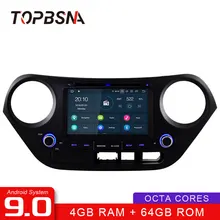 TOPBSNA Восьмиядерный Android 9,0 автомобильный dvd-плеер для HYUNDAI I10- 4G+ 64G wifi Мультимедиа gps Navi 2 Din автомагнитола Авто DSP