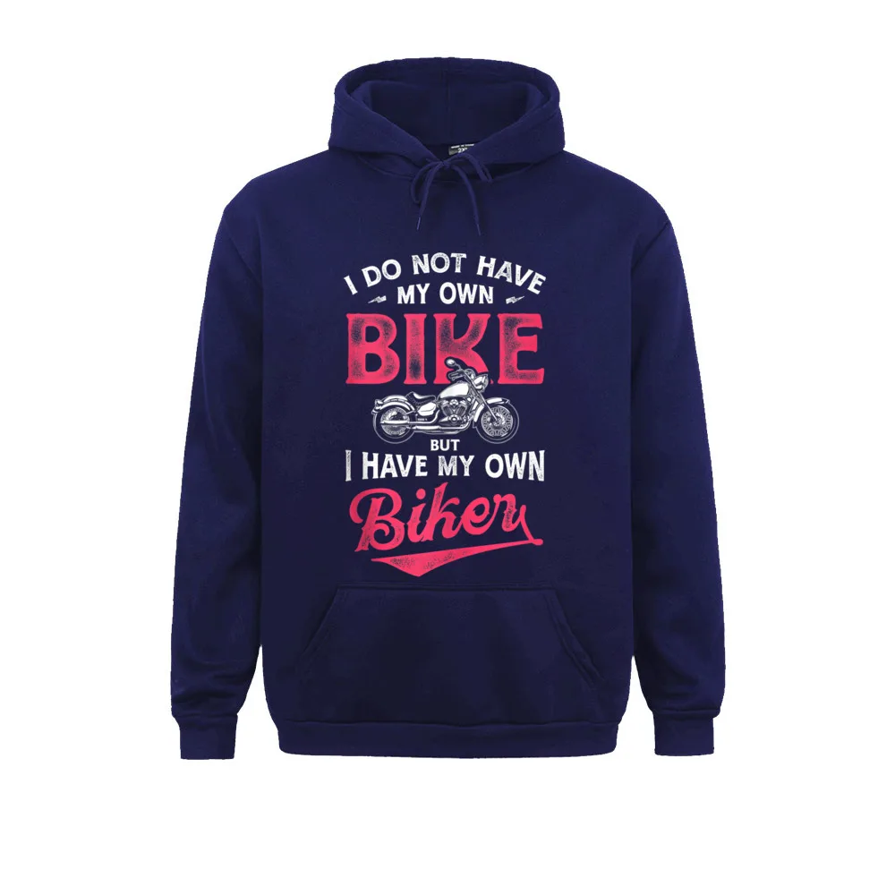 Biker I Do Not Have My Own Bike But I Have My Own Motorcycle Tank Top__1625 Custom Hoodies Long Sleeve for Women Sweatshirts comfortable Clothes Prevailing Biker I Do Not Have My Own Bike But I Have My Own Motorcycle Tank Top__1625navy