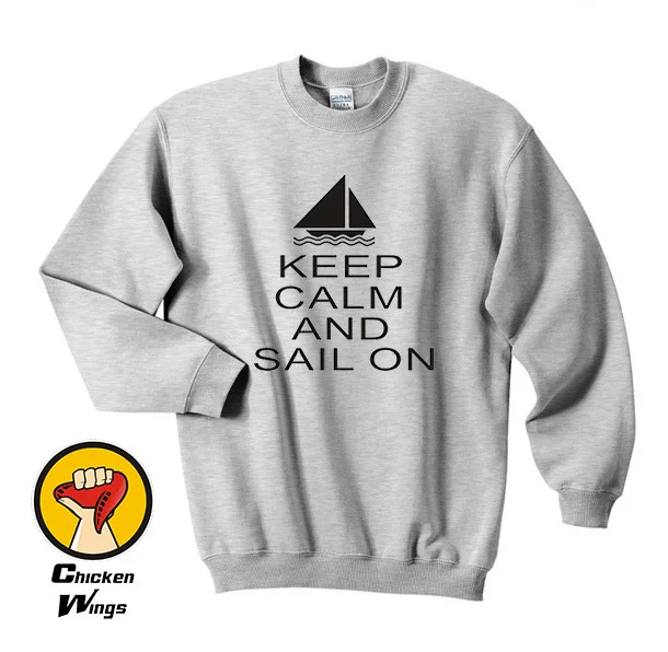 

Keep Calm & Sail On ~ Yatching Top Crewneck Sweatshirt Unisex More Colors XS - 2XL