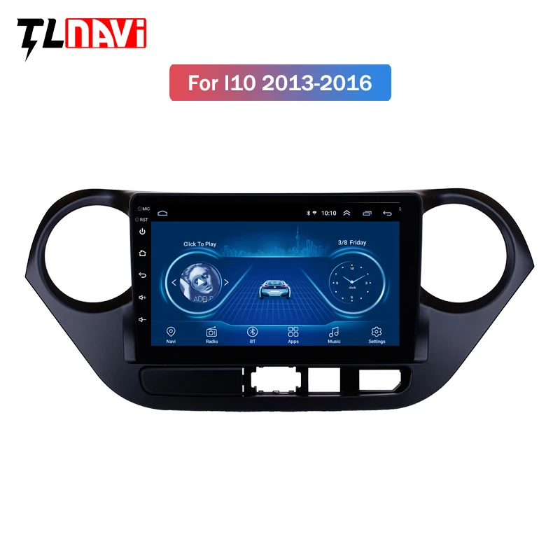 

Android 8.1 GPS Car Stereo For 2013 2014 2015 2016 HYUNDAI I10 Left Hand Drive 9 Inch Head Unit Multimedia Player