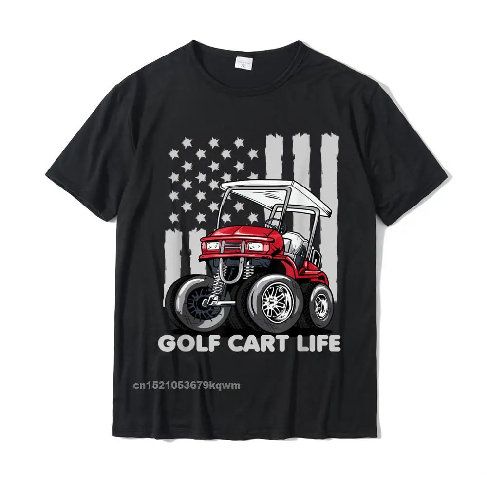 Custom Funny VALENTINE DAY 100% Cotton O Neck Men Tops Shirt Printing Tee Shirts Retro Short Sleeve Top T-shirts Golf Cart Life Funny Golf Cart with USA Flag T-Shirt__3861 black