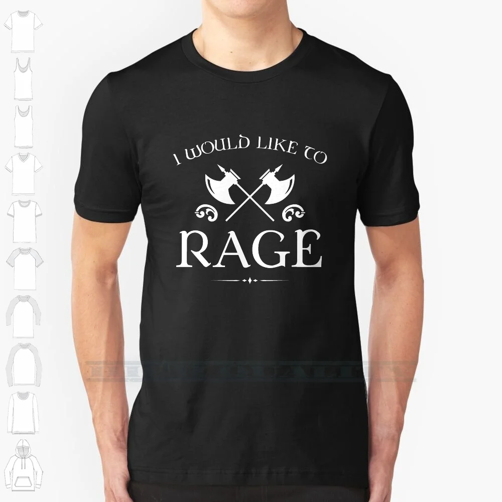 

Barbarian - I Would Like To Rage Custom Design Print For Men Women Cotton New Cool Tee T Shirt Big Size 6xl Dnd