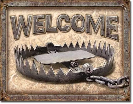 

I Refuse to Become A Nugget Tin Sign, 8 x 12 H Welcome Bear Trap