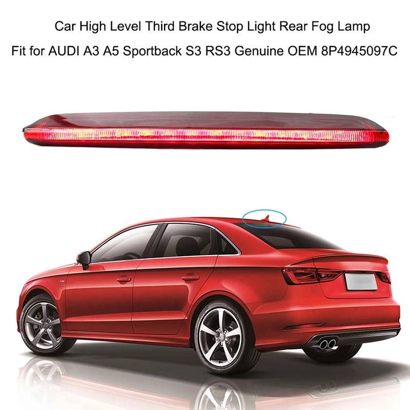 Car High Level Third Brake Stop Light Rear Fog Lamp 8P4945097C for Audi A3 A5 Sportback S3 RS3 2004-2013 | Автомобили и мотоциклы