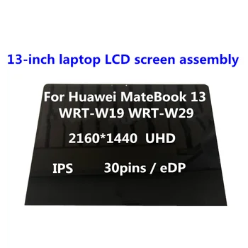

New original 13-inch notebook LCD screen For Huawei MateBook 13 WRT-W19 WRT-W29 30pins 2160*1440 UHD IPS display touch assembly