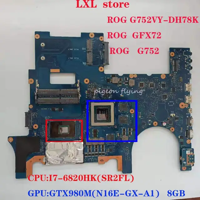 $US $450.00  G752VY motherboard for ASUS ROG G752 G752VY G752V GFX72 G752VS laptop CPU:I7-6820HK GPU:GTX980M 8GB