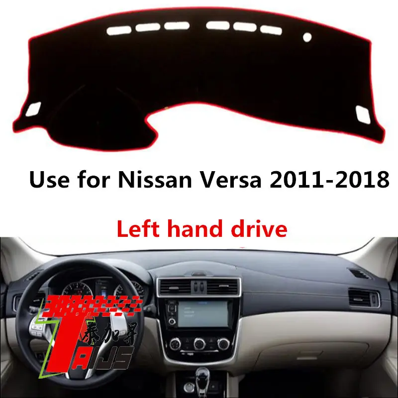 Taijs left hand drive car dashboard cover for Nissan Versa 2011 2018
