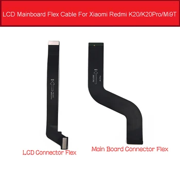 

Motherboard LCD Display Connector Flex Cable For Xiaomi Redmi K20 / K20 Pro FPC MainBoard Motherboard Flex Ribbon For Mi 9T Mi9T