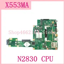 X553MA_MB_N2830CPU Laptop motherboard REV2.0 For ASUS A553M X503M F503M X553MA X503M X553M F553M Notebook mainboard fully tested