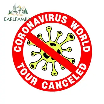 

EARLFAMILY 13cm x 13cm Anti-virus World Tour Canceled Sticker Label Historic Unite No Stop Help Decal Vinyl Cartoon Car Sticker
