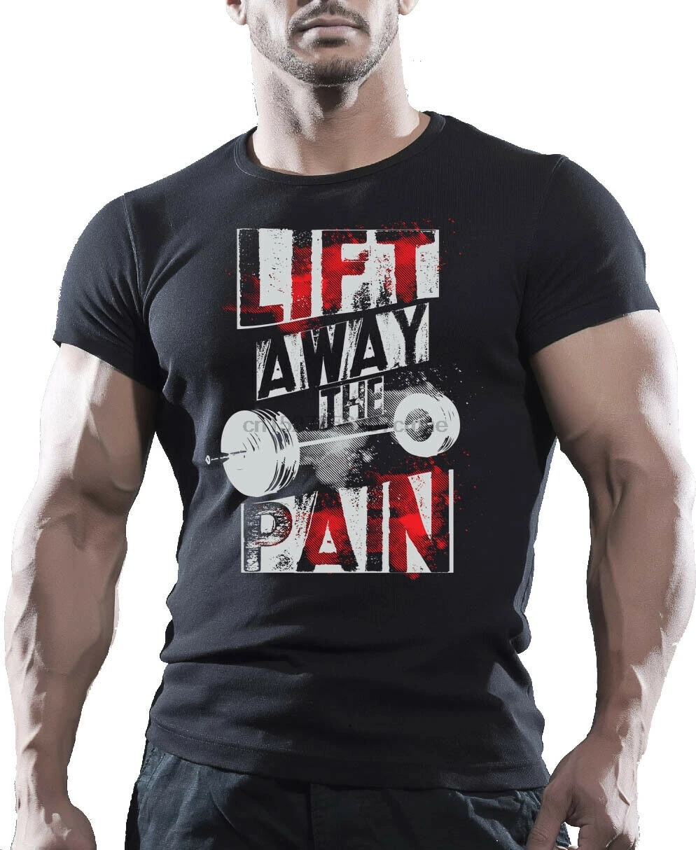 

Lift Away Pain Gym Bodybuilding Workout Motivation T-Shirt Tee Training