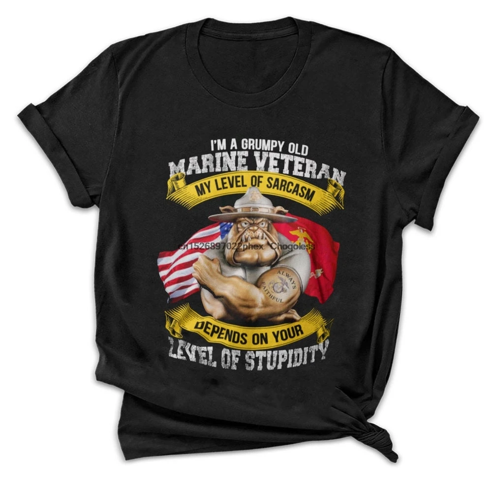 I _ m A Grumpy Old Marine Veteran My Level Of Sarcasm зависит от вашего уровня глупости американский