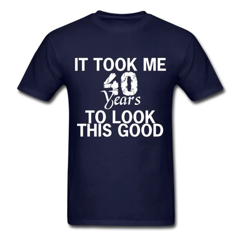 It took me 40 years to look this good | Men's T-Shirt Мужская одежда