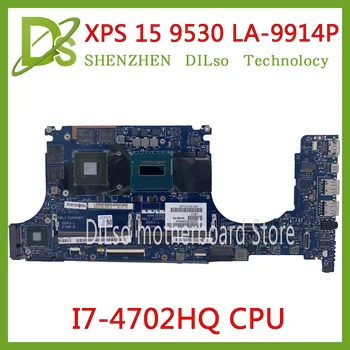 

KEFU 9530 motherboard FOR Dell XPS 15 9530 M3800 Laptop Motherboard LA-9941P i7-4702HQ CPU GT740M 2GB Tested 100% work