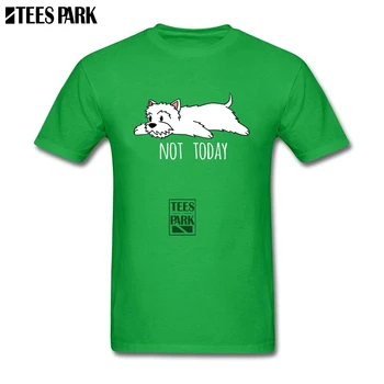 

Funny Not Today Westie T Shirts for Men 100% Cotton Short Sleeve Cute Dogs Shirts Geek Men's Large Size Awesome T Shirts