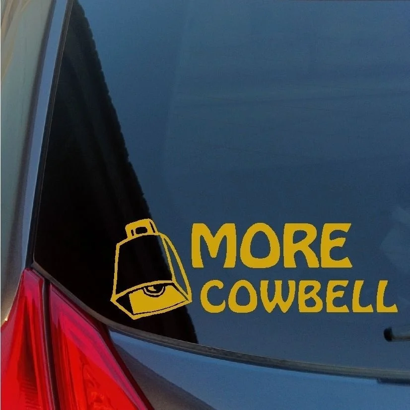 

More Cowbell vinyl sticker decal SNL Ferrell Fallon Walken Saturday Night Live